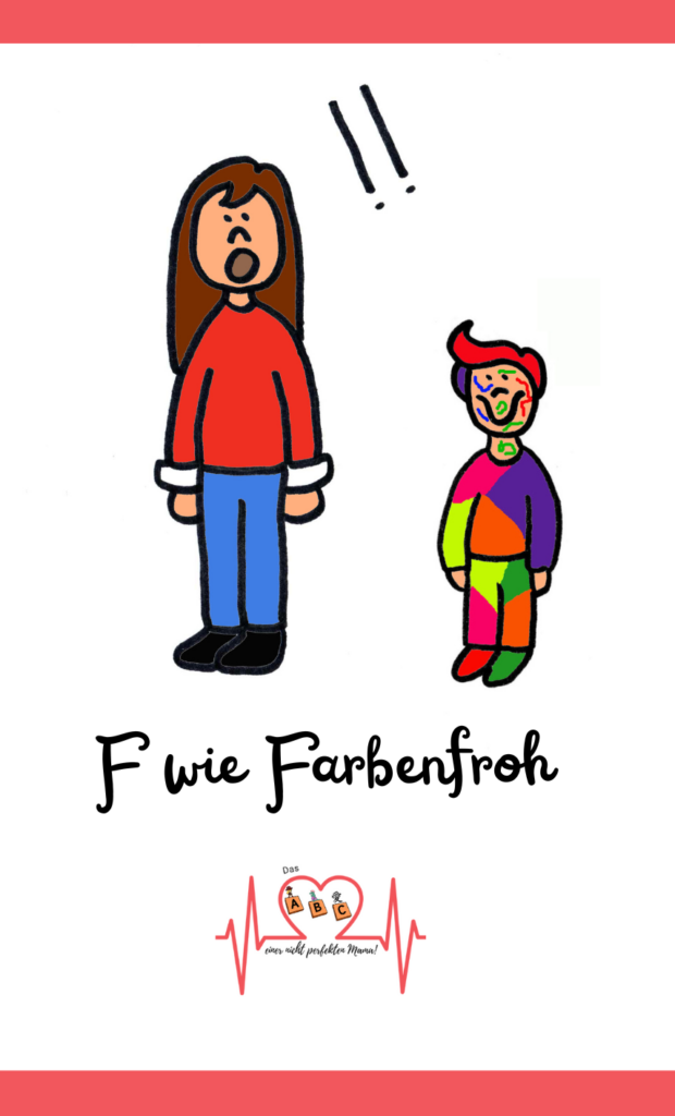F wie Farbenfroh. Mutter und Sohn. Der Sohn ist bunt angemalt